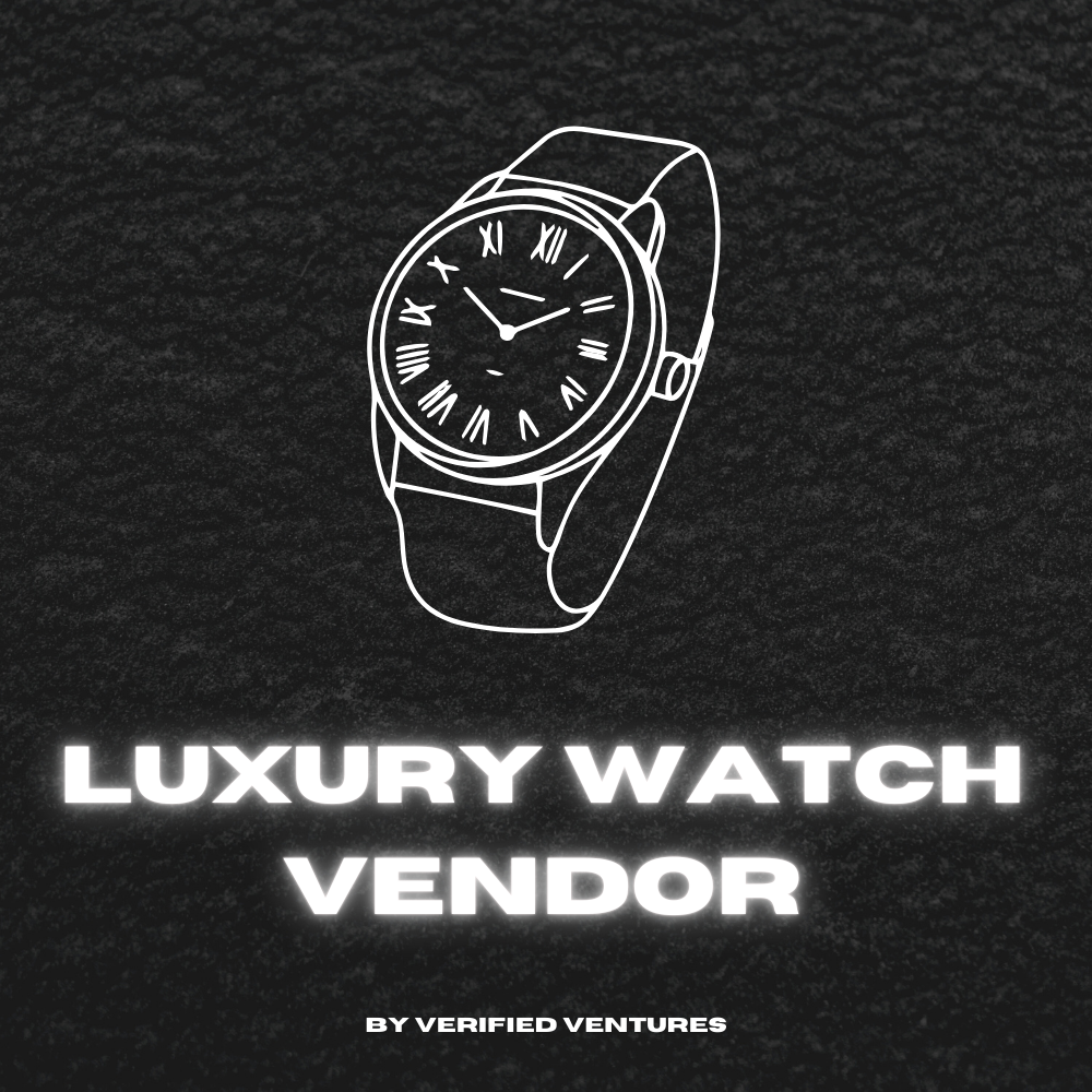 LUXURY WATCHES VENDOR